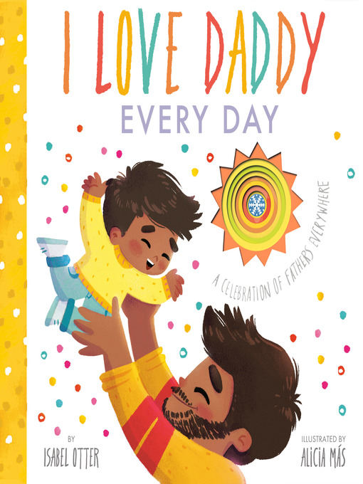 Title details for I Love Daddy Every Day by Isabel Otter - Wait list